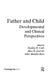 Father and Child: Developmental and Clinical Perspectives by Stanley H. Cath