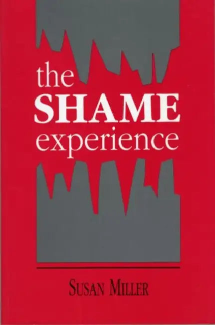 The Shame Experience by Susan Miller