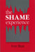 The Shame Experience by Susan Miller