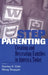 Stepparenting: Creating and Recreating Families in America Today by Stanley H. Cath, Moisy Shopper