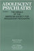 Adolescent Psychiatry, V. 24: Annals of the American Society for Adolescent Psychiatry by Aaron H. Esman
