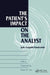 The Patient's Impact on the Analyst by Judy L. Kantrowitz