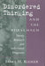 Disordered Thinking and the Rorschach: Theory, Research, and Differential Diagnosis by James H. Kleiger