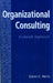Organizational Consulting: A Gestalt Approach by Edwin C. Nevis