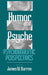 Humor and Psyche: Psychoanalytic Perspectives by James W. Barron