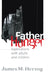 Father Hunger: Explorations with Adults and Children by James Herzog