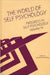 Progress in Self Psychology, V. 14: The World of Self Psychology by Arnold I. Goldberg