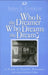 Who Is the Dreamer, Who Dreams the Dream?: A Study of Psychic Presences by James S. Grotstein