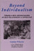Beyond Individualism: Toward a New Understanding of Self, Relationship, and Experience by Gordon Wheeler