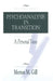 Psychoanalysis in Transition: A Personal View by Merton M. Gill
