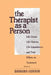The Therapist as a Person: Life Crises, Life Choices, Life Experiences, and Their Effects on Treatment by Gerson Barbara