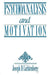 Psychoanalysis and Motivation by Joseph D. Lichtenberg