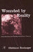 Wounded By Reality: Understanding And Treating Adult Onset Trauma by Ghislaine Boulanger