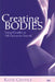 Creating Bodies: Eating Disorders as Self-Destructive Survival by Katie Gentile