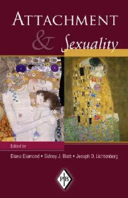Attachment & Sexuality by Diana Diamond