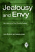 Jealousy and Envy: New Views about Two Powerful Feelings by Léon Wurmser