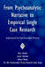 From Psychoanalytic Narrative to Empirical Single Case Research: Implications for Psychoanalytic Practice by Horst Kächele