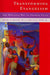 Transforming Evangelism: The Wesleyan Way of Sharing Faith by Henry H. Knight