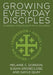 Growing Everyday Disciples by Melanie C. Gordon