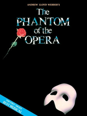 Phantom of the Opera - Souvenir Edition: Piano/Vocal Selections (Melody in the Piano Part) by Andrew Lloyd Webber