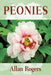 Peonies by Allan Rogers