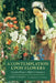 A Contemplation Upon Flowers: Garden Plants in Myth and Literature by Bobby J. Ward