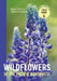 Wildflowers of the Pacific Northwest by Mark Turner