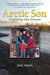Arctic Son: Fulfilling the Dream by Jean Aspen