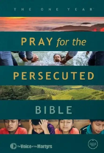 The One Year Pray for the Persecuted Bible CSB Edition by Voice of the Martyrs