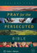 The One Year Pray for the Persecuted Bible CSB Edition by Voice of the Martyrs