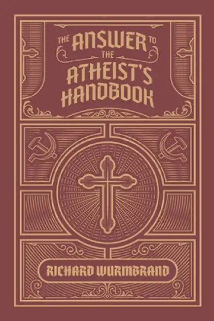 The Answer to the Atheist's Handbook by Richard Wurmbrand