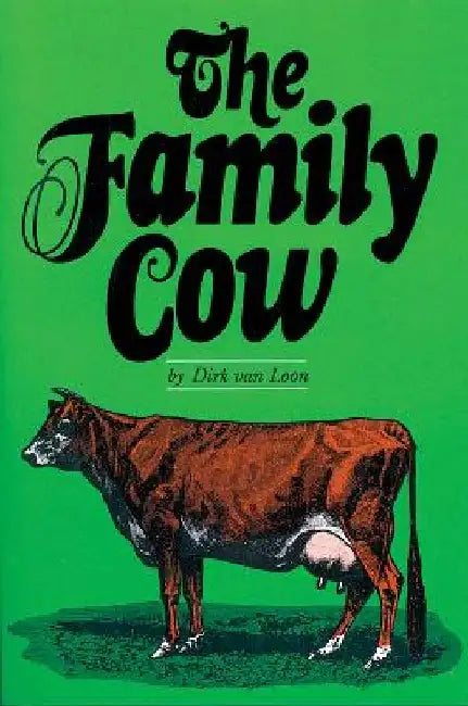 The Family Cow by Dirk Van Loon