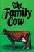 The Family Cow by Dirk Van Loon