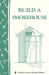 Build a Smokehouse by Ed Epstein