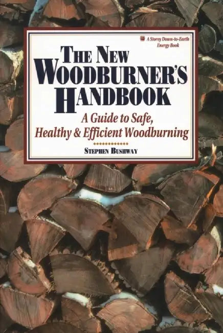 The New Woodburner's Handbook by Stephen Bushway