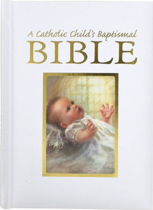 Catholic Child's Baptismal Bible-OE by Ruth Hannon