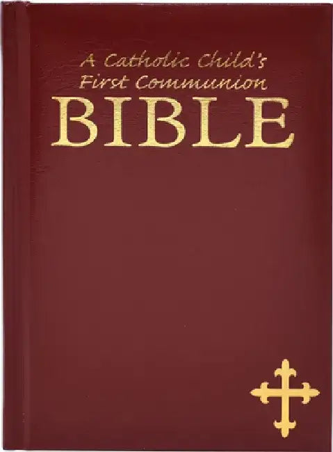 A Catholic Child's First Communion Bible by Ruth Hannon
