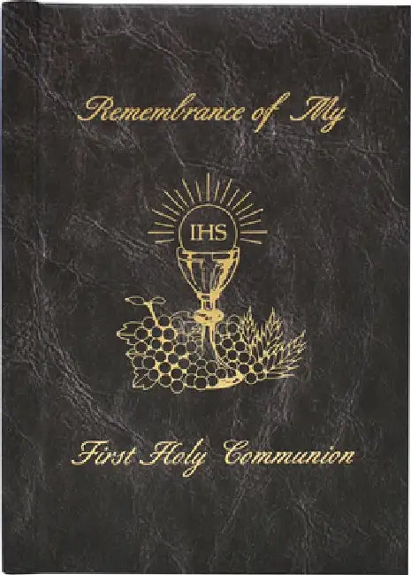 Remembrance of My First Holy Communion by Mary Theola