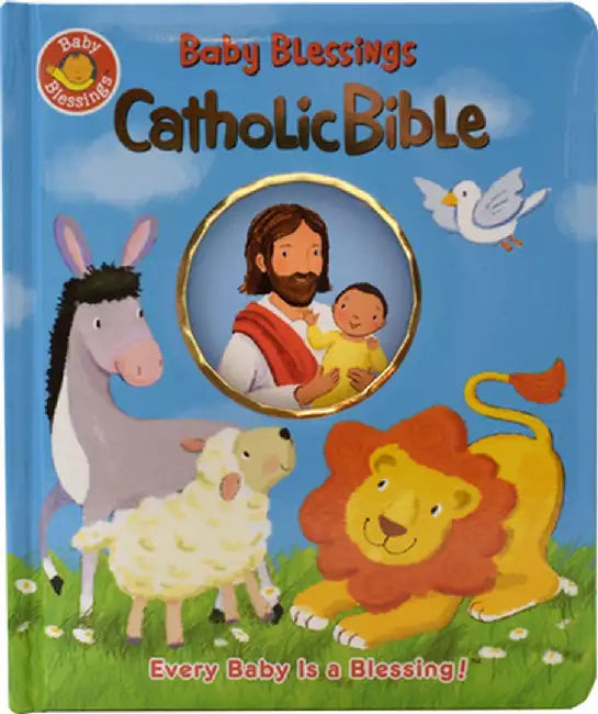 Baby Blessings Catholic Bible by Alice Joyce Davison