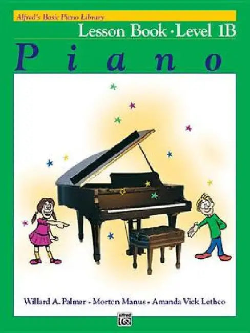Alfred's Basic Piano Library: Lesson Book Level 1B by Willard/ Manus, Morton/ Lethco Palmer