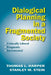 Dialogical Planning in a Fragmented Society: Critically Liberal, Pragmatic, Incremental by Thomas L. Harper, Stanley Stein