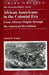 African Americans in the Colonial Era: From African Origins through the American Revolution, 3rd Edition by Donald R. Wright