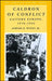 Caldron of Conflict: Eastern Europe 1918 - 1945 by Edward D. Wynot
