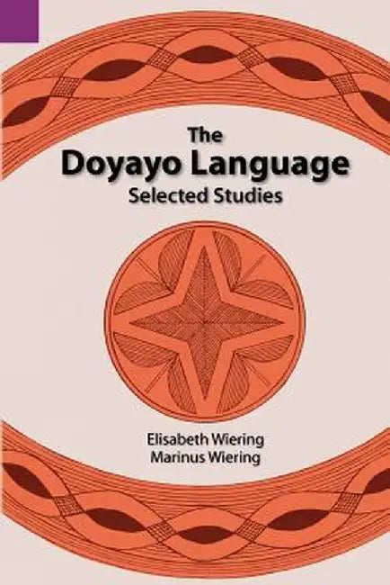The Doyayo Language: Selected Studies by Elisabeth Wiering