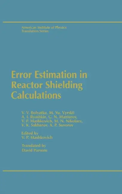 Error Estimation in Reactor Shielding Calculations by V. P. Mashkovich