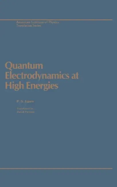 Quantum Electrodynamics High E by Isaev