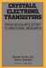 Crystals Electrons Transistors: From Scholars Study to Industrial Resrarch by Michael Eckert, Helmut Schubert