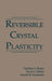 Reversible Crystal Plasticity by Vladimir Boyko