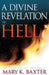 A Divine Revelation of Hell by Mary K. Baxter