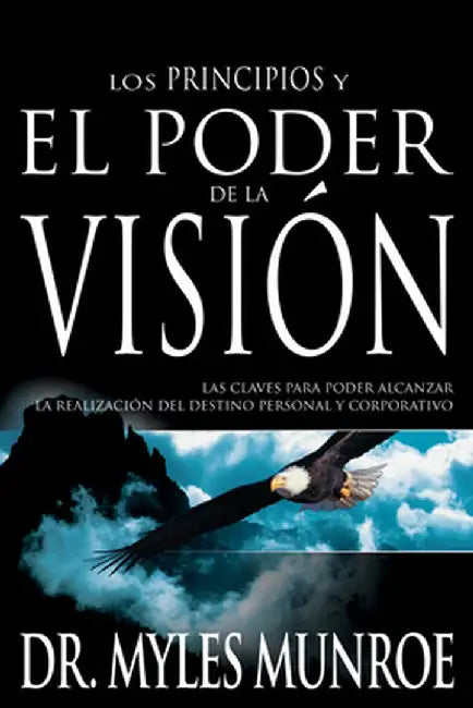 Sp-Principles and Power of Vision by Myles Munroe
